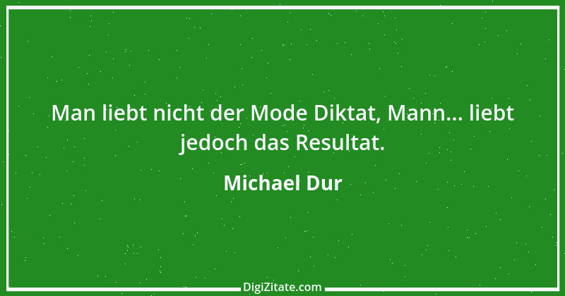 Zitat von Michael Dur 9