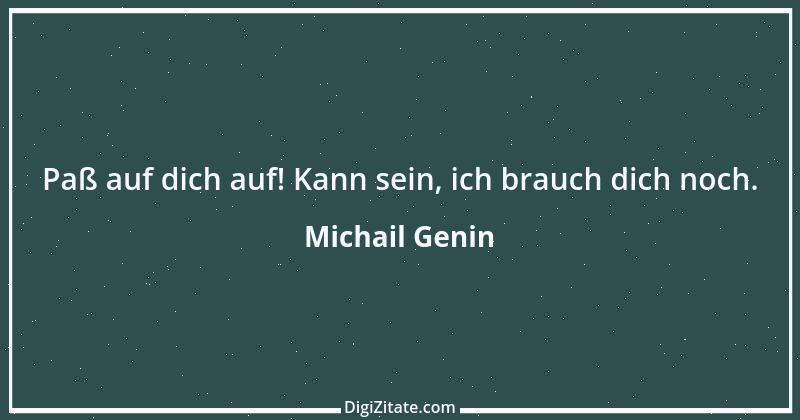 Zitat von Michail Genin 70