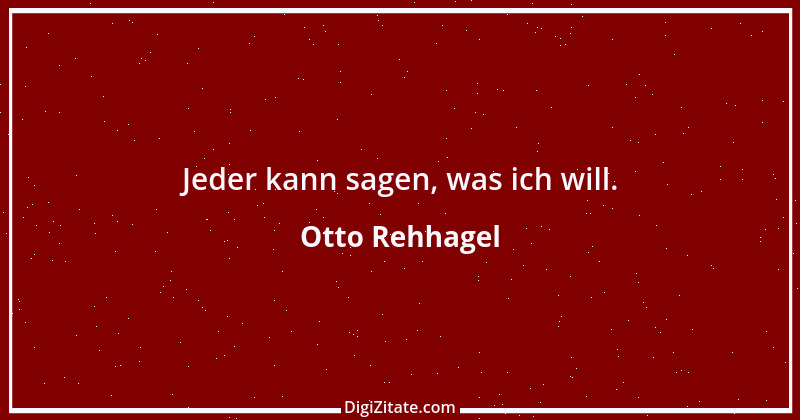 Zitat von Otto Rehhagel 23