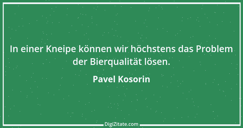 Zitat von Pavel Kosorin 600