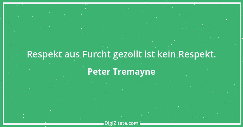 Zitat von Peter Tremayne 38