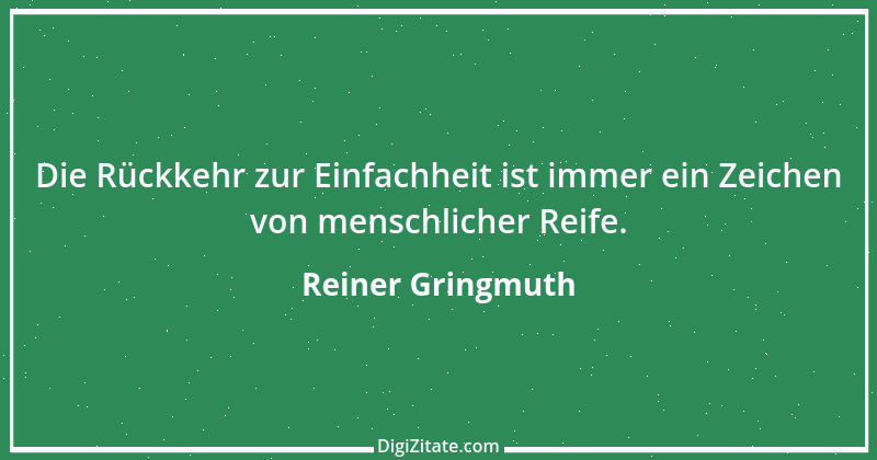 Zitat von Reiner Gringmuth 6