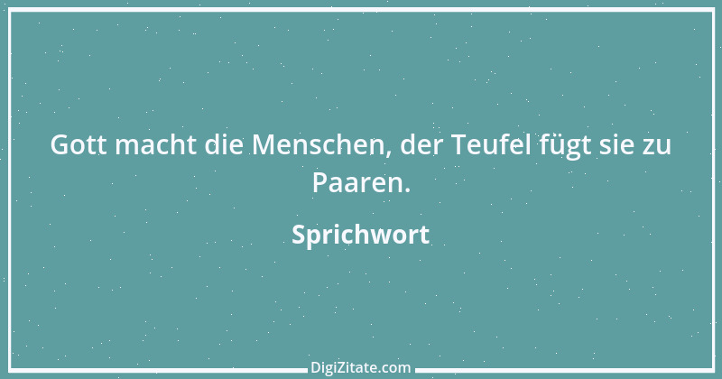 Zitat von Sprichwort 6209