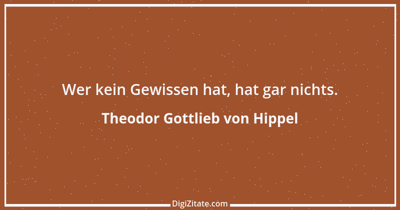 Zitat von Theodor Gottlieb von Hippel 12