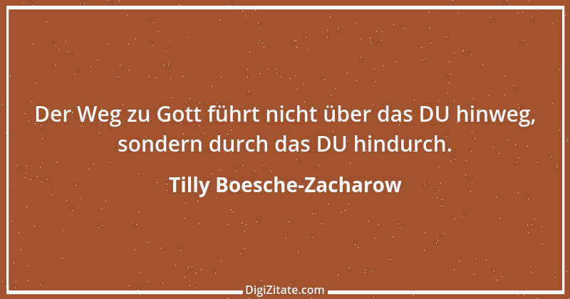 Zitat von Tilly Boesche-Zacharow 5