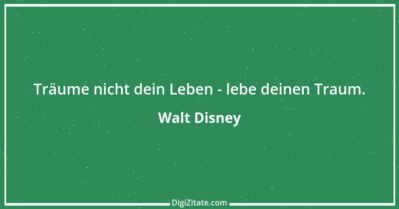 Zitat von Walt Disney 1