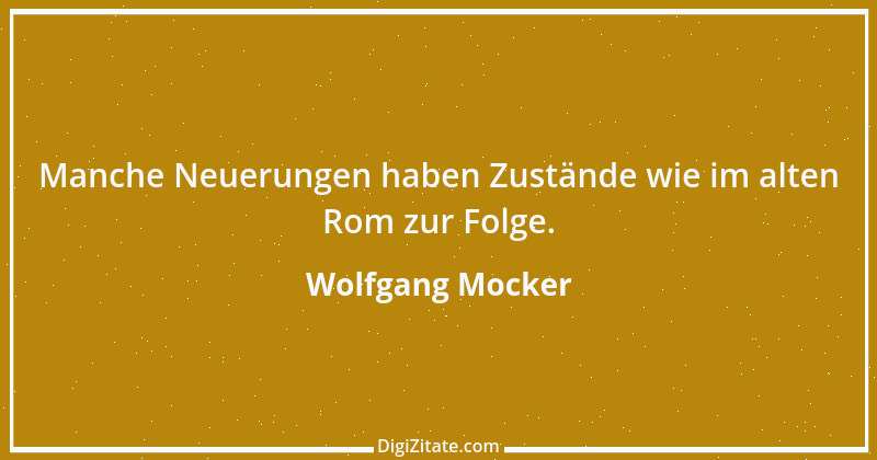 Zitat von Wolfgang Mocker 238