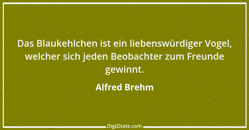 Zitat von Alfred Brehm 59