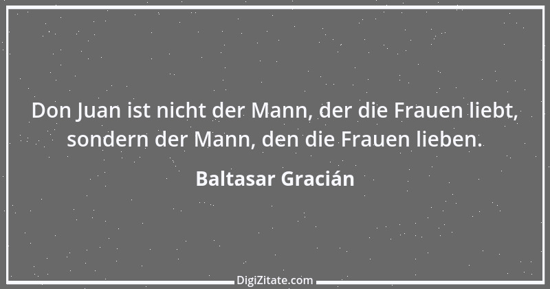 Zitat von Baltasar Gracián 23