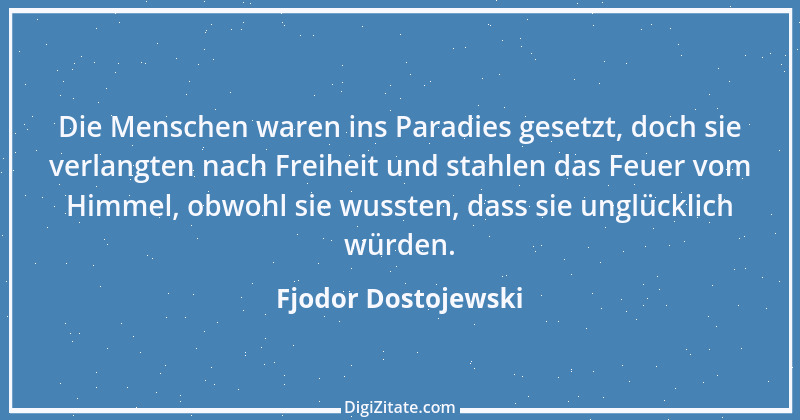 Zitat von Fjodor Dostojewski 7