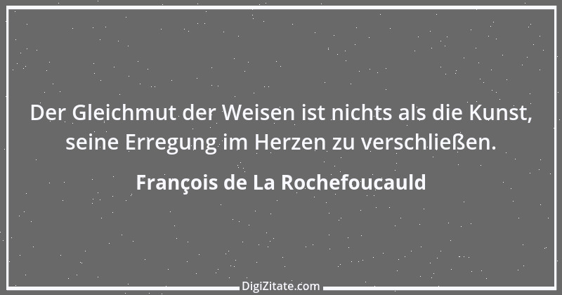 Zitat von François de La Rochefoucauld 131