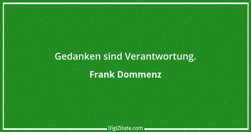 Zitat von Frank Dommenz 107