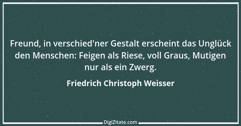 Zitat von Friedrich Christoph Weisser 4