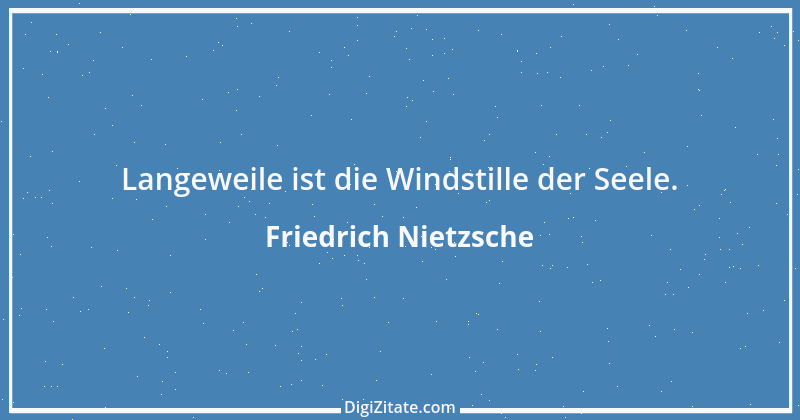 Zitat von Friedrich Nietzsche 155