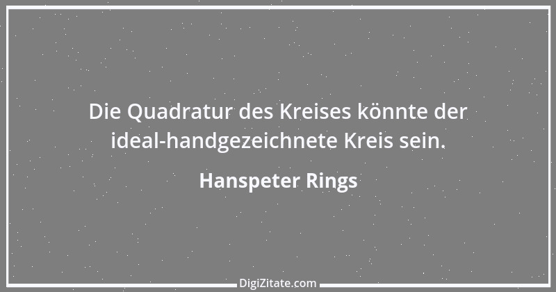 Zitat von Hanspeter Rings 109