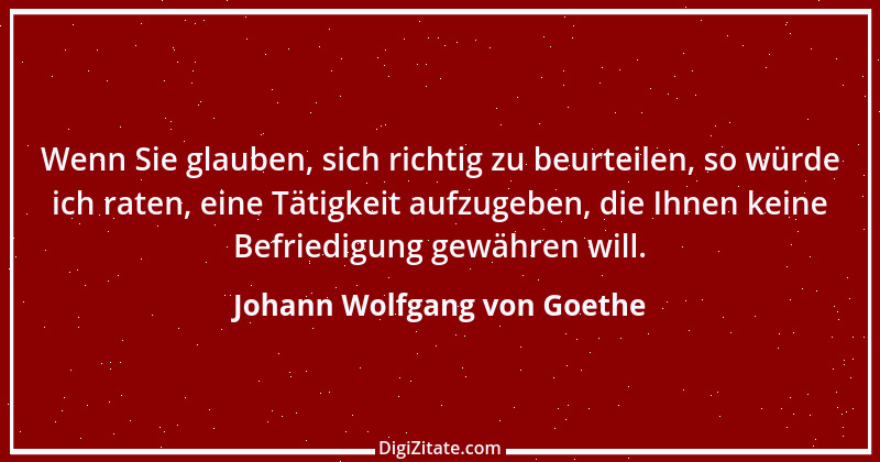 Zitat von Johann Wolfgang von Goethe 1218