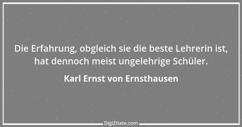 Zitat von Karl Ernst von Ernsthausen 40