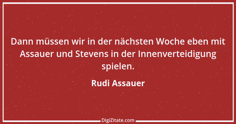 Zitat von Rudi Assauer 5