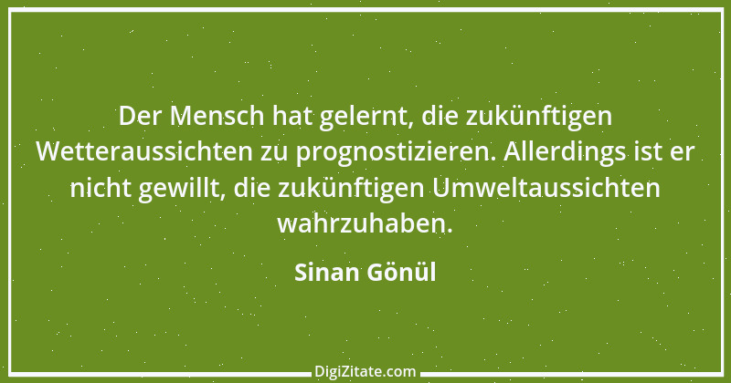 Zitat von Sinan Gönül 23