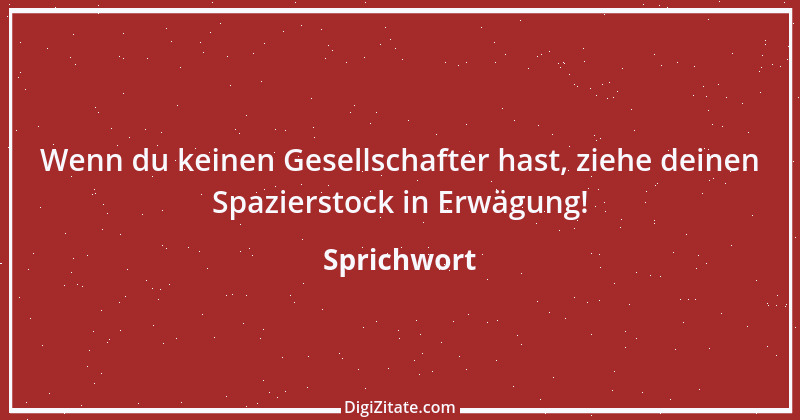 Zitat von Sprichwort 8210