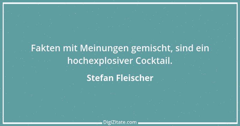 Zitat von Stefan Fleischer 172