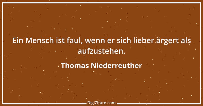 Zitat von Thomas Niederreuther 25