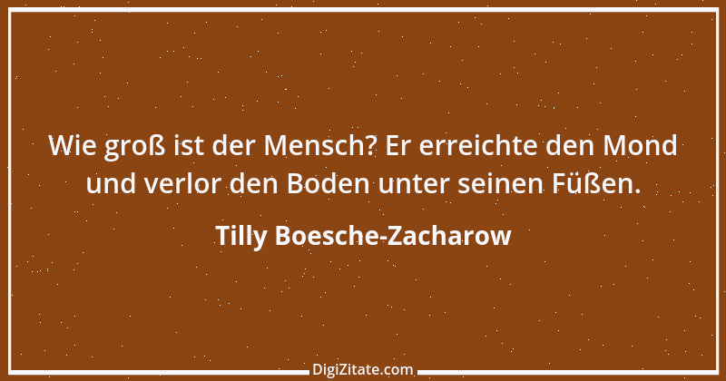 Zitat von Tilly Boesche-Zacharow 6