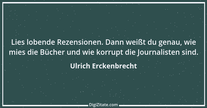 Zitat von Ulrich Erckenbrecht 721