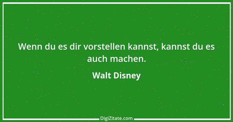 Zitat von Walt Disney 2