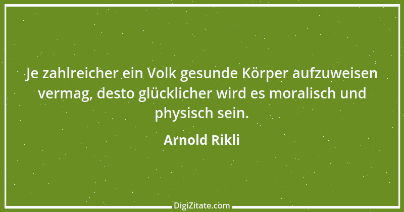 Zitat von Arnold Rikli 1