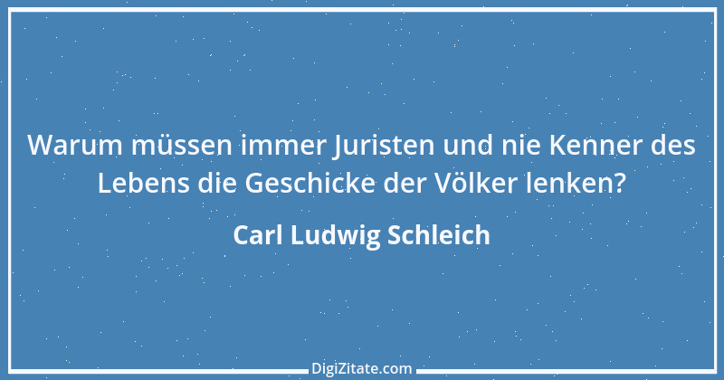 Zitat von Carl Ludwig Schleich 198