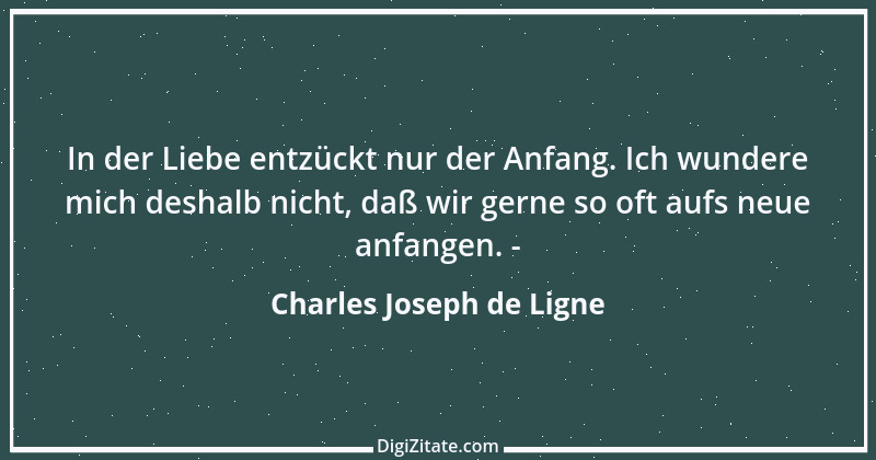 Zitat von Charles Joseph de Ligne 13