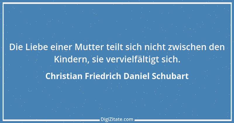 Zitat von Christian Friedrich Daniel Schubart 2