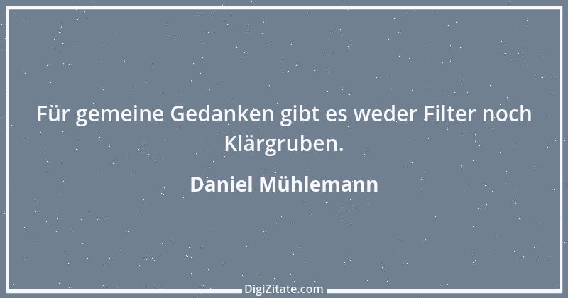 Zitat von Daniel Mühlemann 108