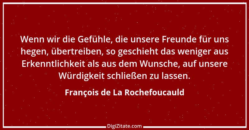 Zitat von François de La Rochefoucauld 132