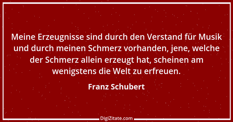 Zitat von Franz Schubert 5