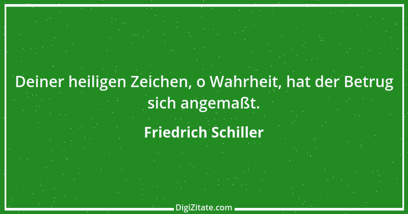 Zitat von Friedrich Schiller 736