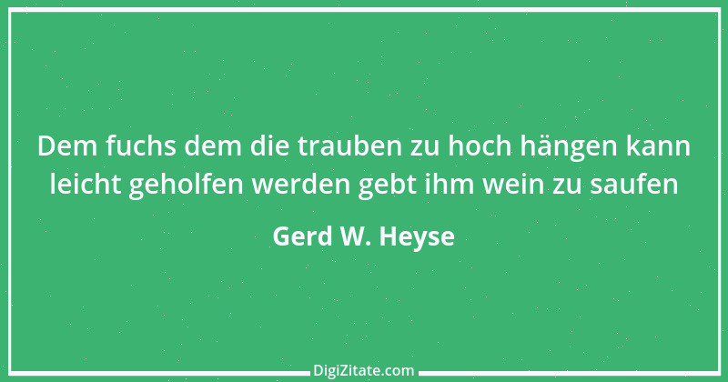 Zitat von Gerd W. Heyse 327