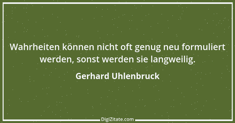 Zitat von Gerhard Uhlenbruck 39