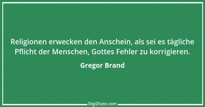 Zitat von Gregor Brand 109