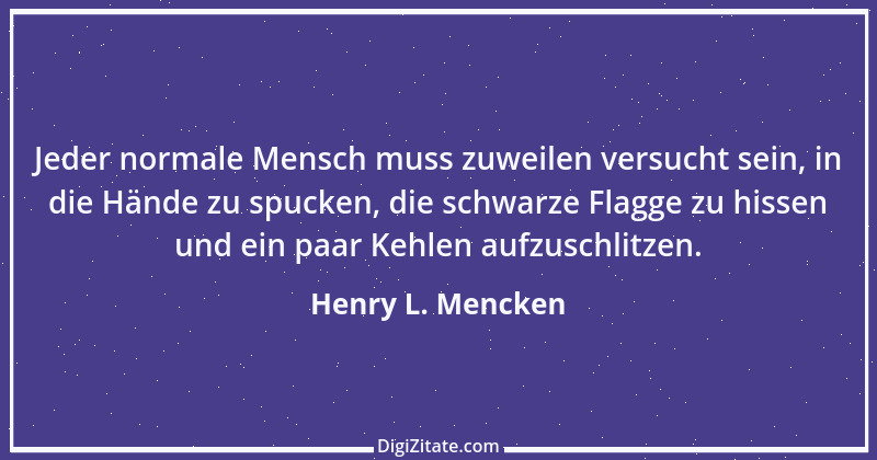 Zitat von Henry L. Mencken 25