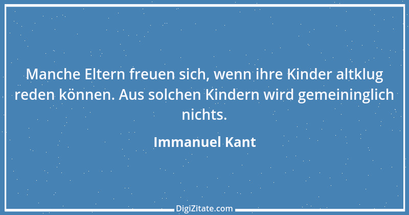 Zitat von Immanuel Kant 710