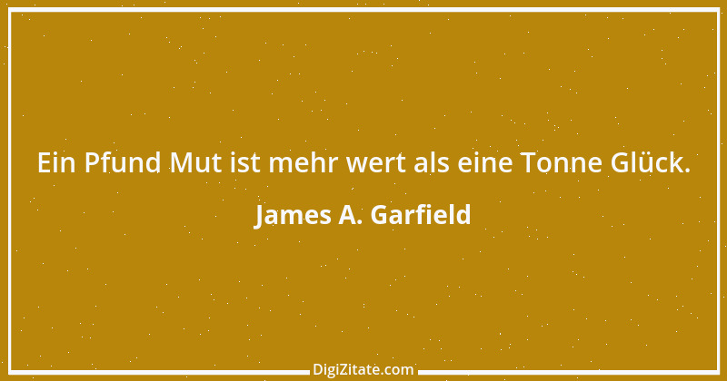 Zitat von James A. Garfield 3