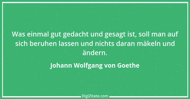 Zitat von Johann Wolfgang von Goethe 219