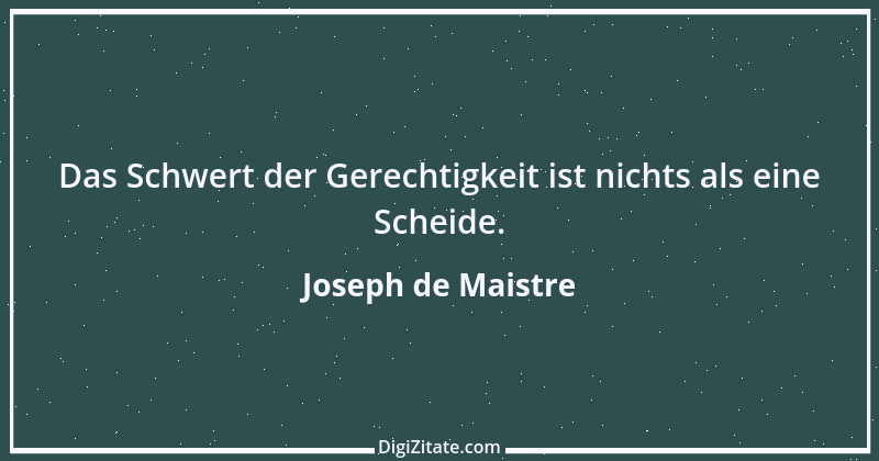 Zitat von Joseph de Maistre 10