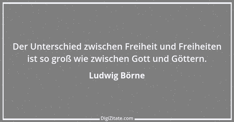 Zitat von Ludwig Börne 341