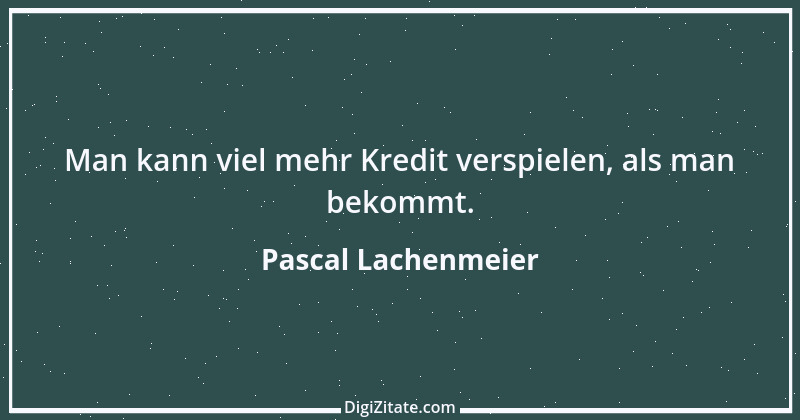 Zitat von Pascal Lachenmeier 7