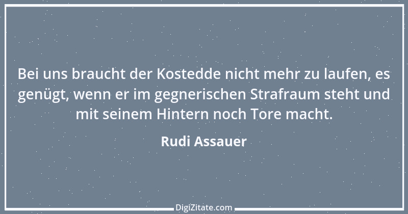 Zitat von Rudi Assauer 6