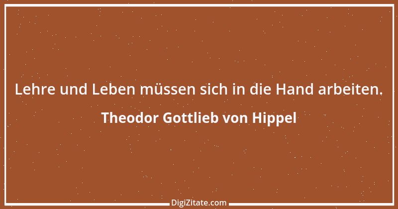 Zitat von Theodor Gottlieb von Hippel 14