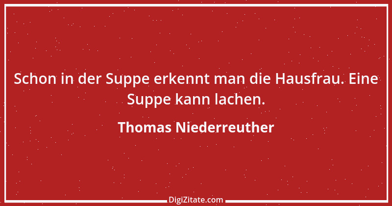 Zitat von Thomas Niederreuther 26